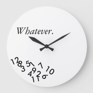 Whatever. clock