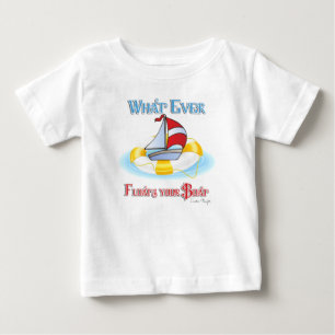 Whatever Floats Your Boat Baby T-Shirt