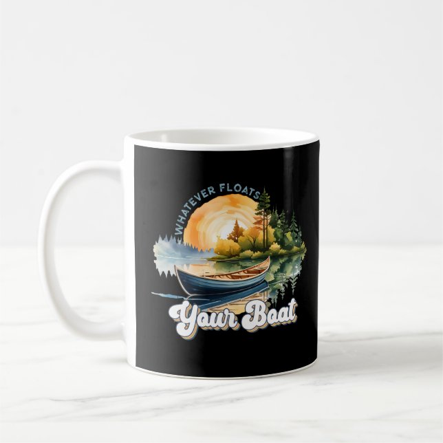 Whatever floats your boat coffee mug (Left)