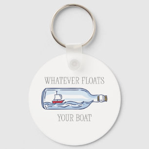 Whatever Floats Your Boat Keychain