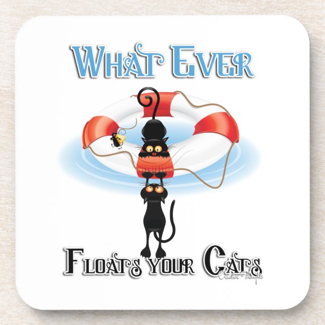 WhatEver Floats your Cats 2 Coaster (Front)