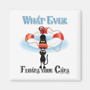 WhatEver Floats your Cats Magnet