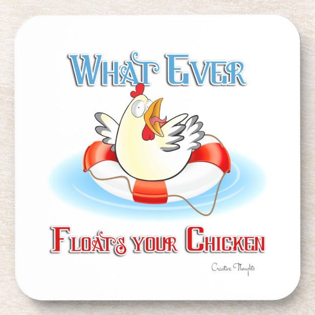 Whatever Floats Your Chicken 2 Coaster (Front)