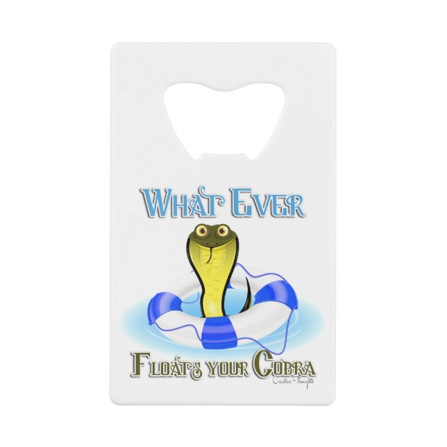 Whatever Floats Your Cobra Credit Card Bottle Opener (Front)