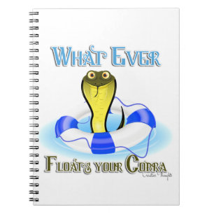 Whatever Floats Your Cobra Notebook