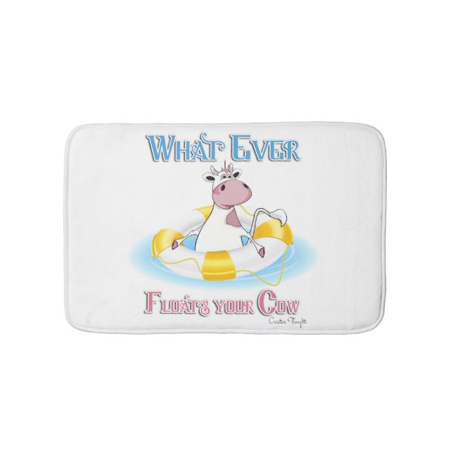 Whatever Floats Your Cow 2 Bath Mat (Front)