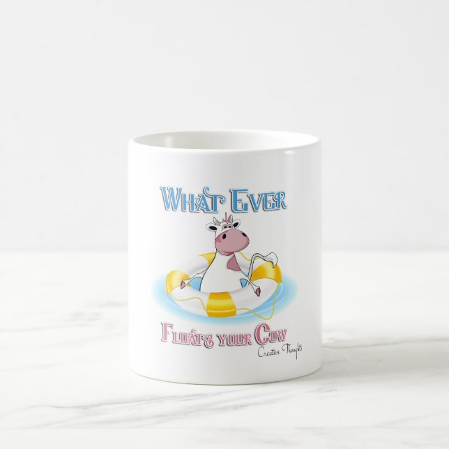Whatever Floats Your Cow 2 Coffee Mug (Center)
