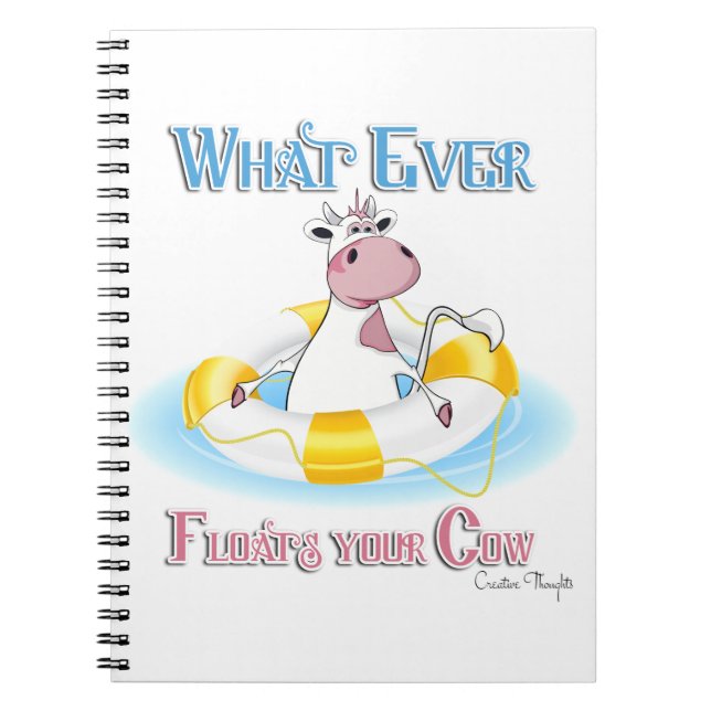 Whatever Floats Your Cow 2 Notebook (Front)