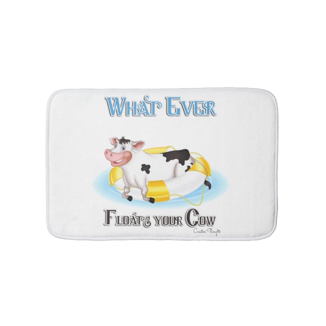 Whatever Floats Your Cow Bath Mat (Front)