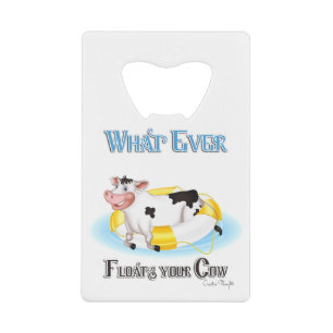 Whatever Floats Your Cow Wallet Bottle Opener