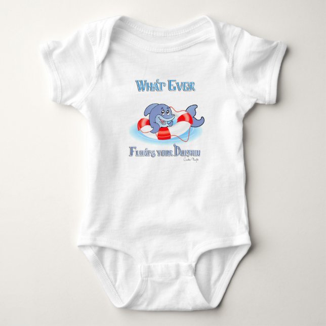 Whatever Floats Your Dolphin Baby Bodysuit (Front)