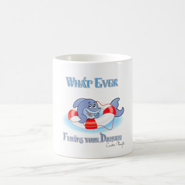 Whatever Floats Your Dolphin Coffee Mug (Center)