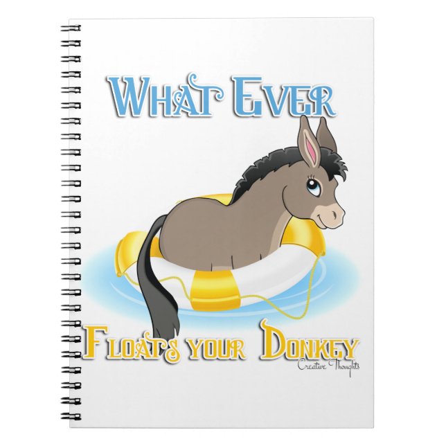 Whatever Floats Your Donkey Notebook (Front)