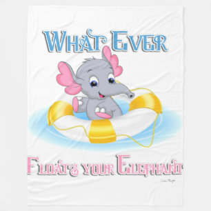 Whatever Floats Your Elephant 3 Fleece Blanket