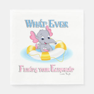 Whatever Floats Your Elephant 3 Napkin