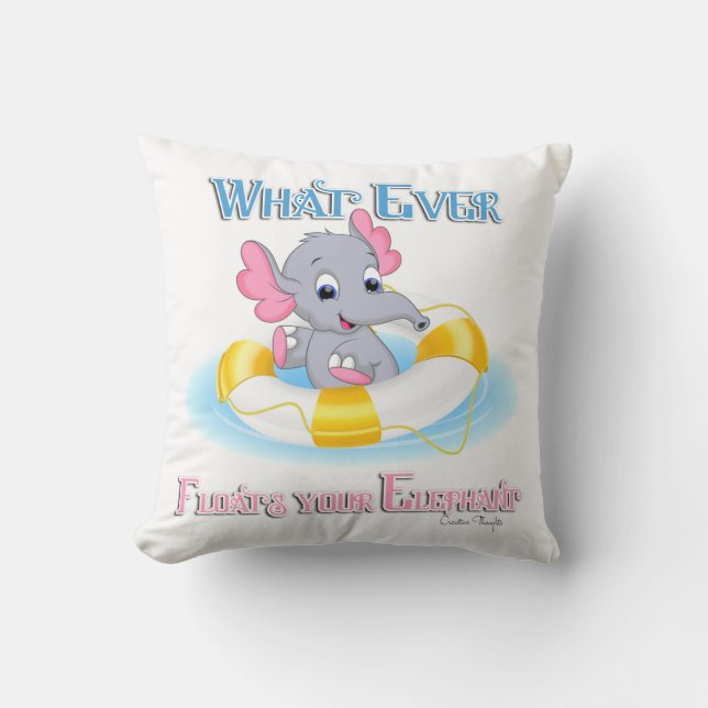 Whatever Floats Your Elephant 3 Throw Pillow (Front)