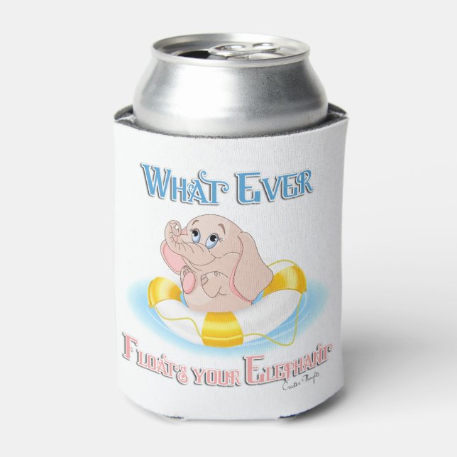 Whatever Floats Your Elephant 4 Can Cooler (Can Front)