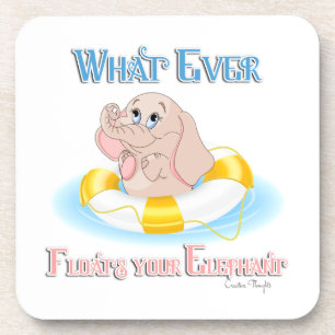 Whatever Floats Your Elephant 4 Coaster