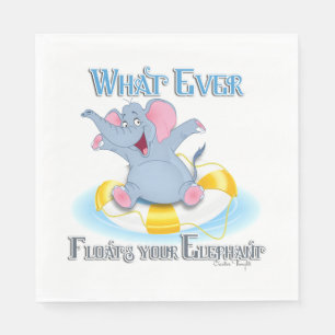 Whatever Floats your Elephant Napkin
