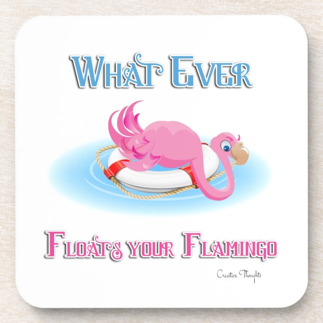 Whatever Floats Your Flamingo 3 Coaster (Front)