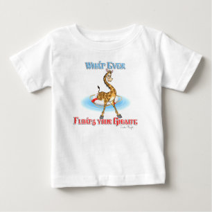 Whatever Floats Your Giraffe Baby T-Shirt