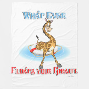 Whatever Floats Your Giraffe Fleece Blanket