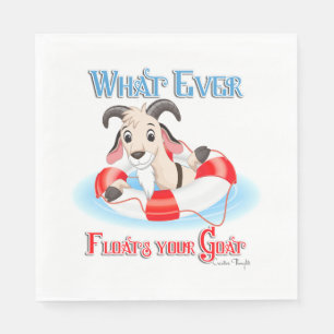 Whatever Floats Your Goat Napkin