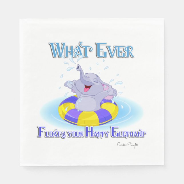 Whatever Floats Your Happy Elephant Napkin (Front)