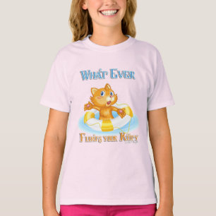 Whatever Floats Your Kitty T-Shirt