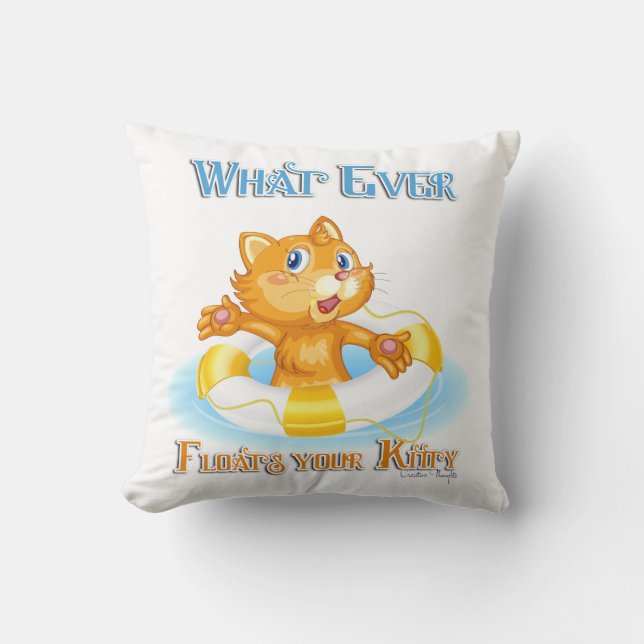 Whatever Floats Your Kitty Throw Pillow (Front)
