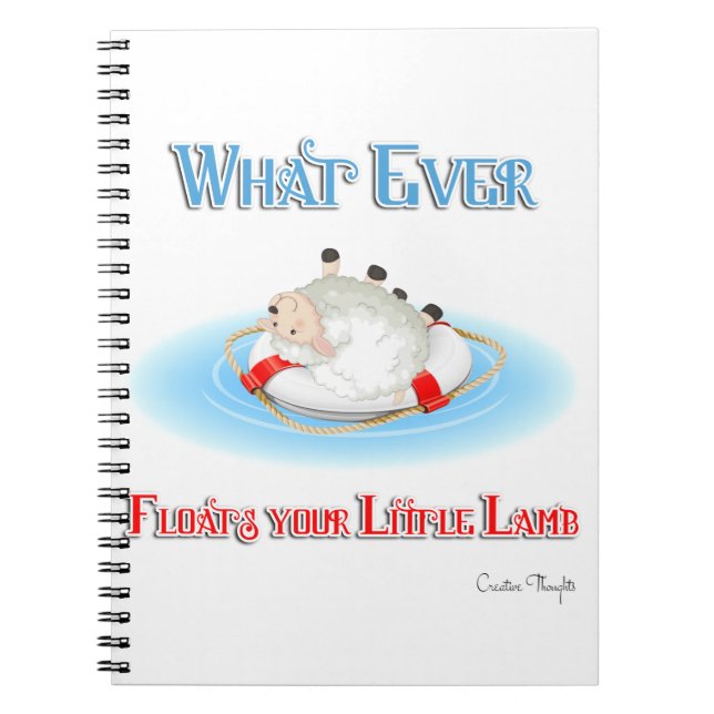 Whatever Floats Your Little Lamb Notebook (Front)