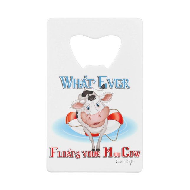 Whatever Floats Your Moo Cow Wallet Bottle Opener (Front)