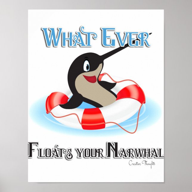 Whatever Floats your Narwhal Meme Poster (Front)