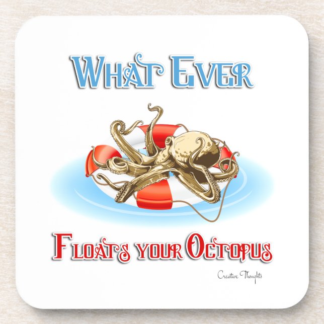 Whatever Floats Your Octopus Coaster (Front)