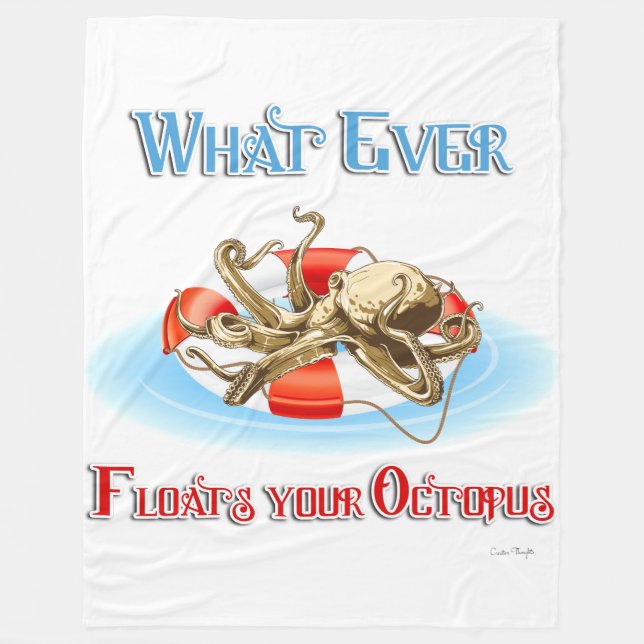 Whatever Floats Your Octopus Fleece Blanket (Front)