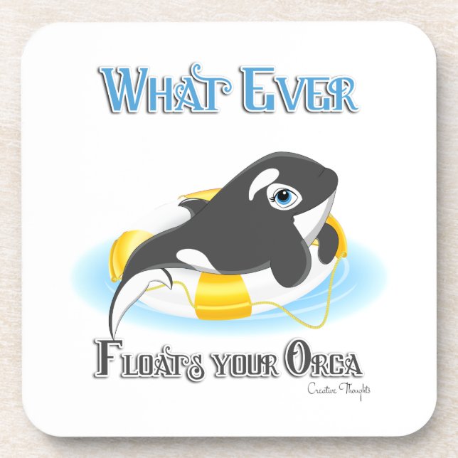 Whatever Floats Your Orca Whale Coaster (Front)