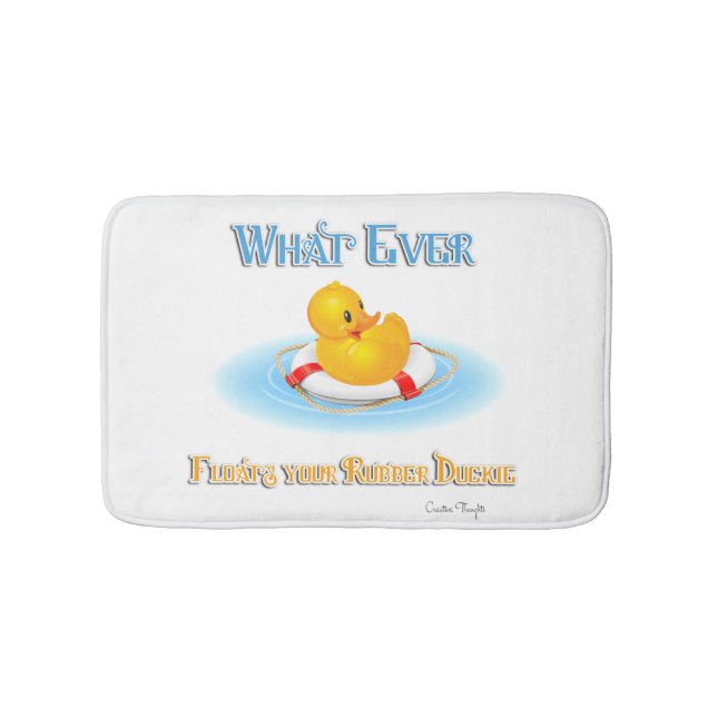 Whatever Floats Your Rubber Duckie Bath Mat (Front)
