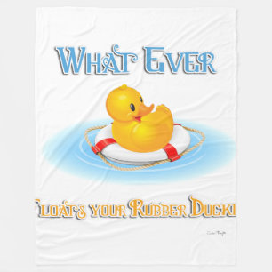Whatever Floats Your Rubber Duckie Fleece Blanket