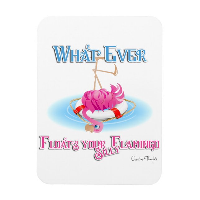 Whatever Floats Your Silly Flamingo Magnet (Vertical)