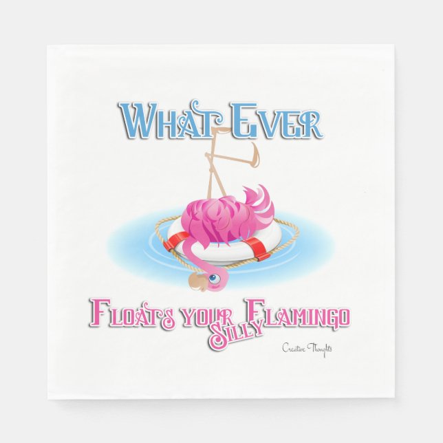 Whatever Floats Your Silly Flamingo Napkin (Front)