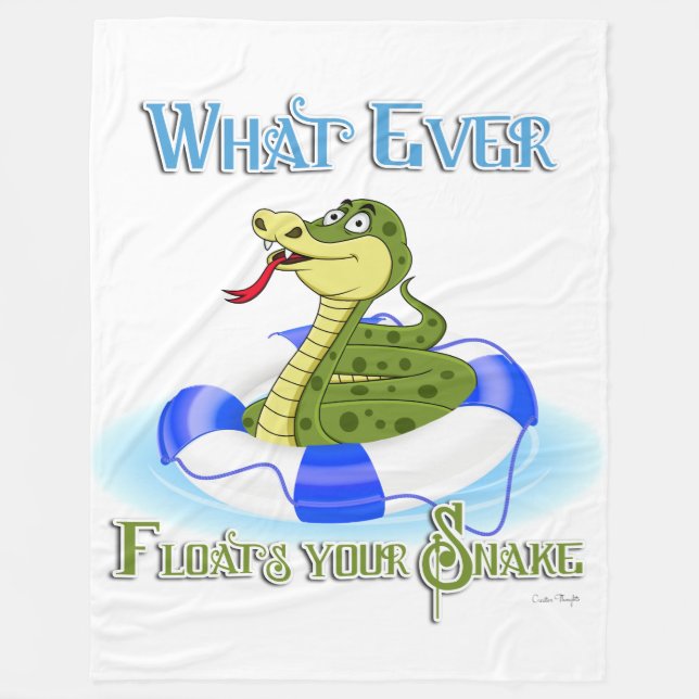 Whatever Floats your Snake Fleece Blanket (Front)