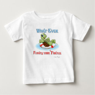 Whatever Floats Your Turtle Baby T-Shirt