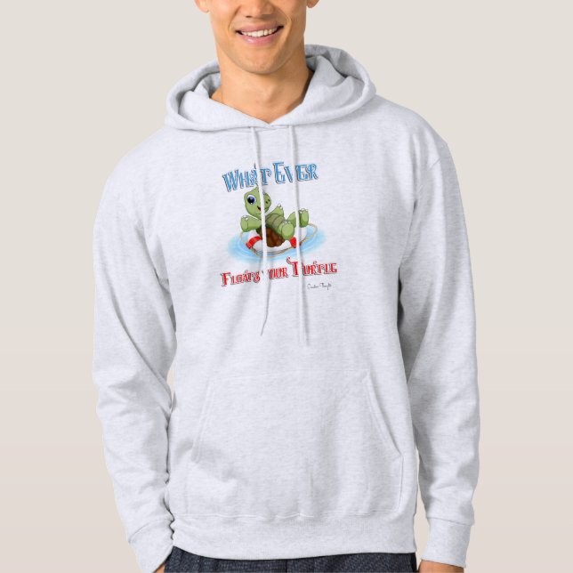 Whatever Floats Your Turtle Hoodie (Front)