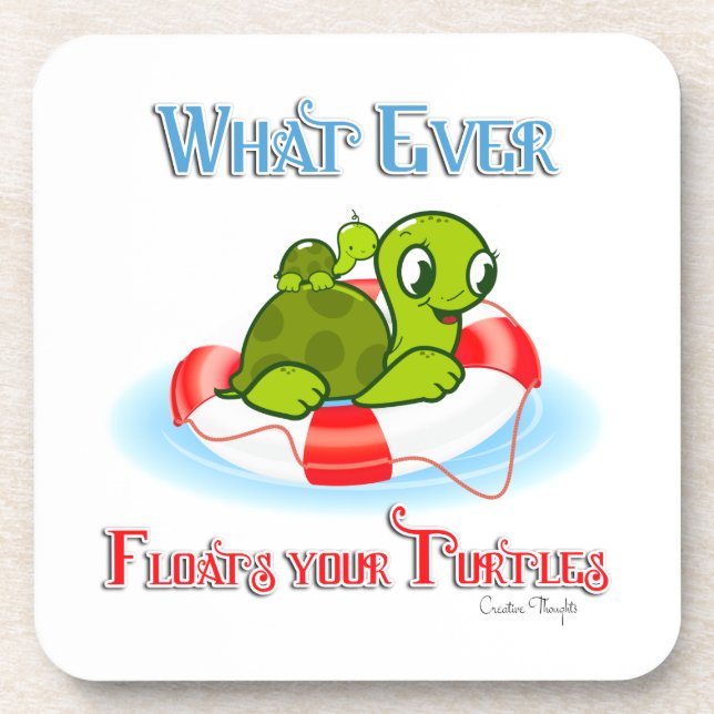 Whatever Floats Your Turtles 2 Coaster (Front)
