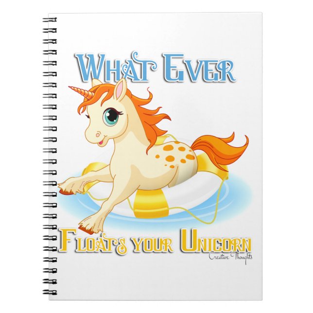 Whatever Floats Your Unicorn Notebook (Front)