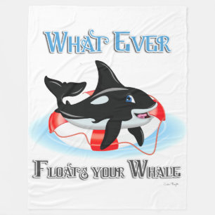 Whatever Floats Your Whale 2 Fleece Blanket
