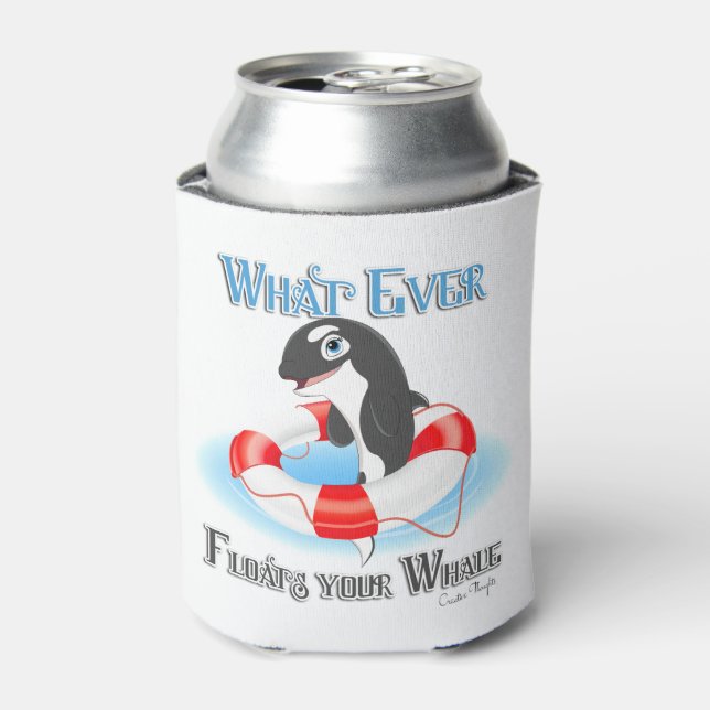 Whatever Floats Your Whale Can Cooler (Can Front)