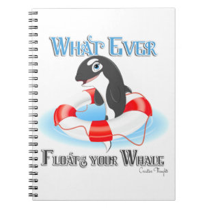 Whatever Floats Your Whale Notebook