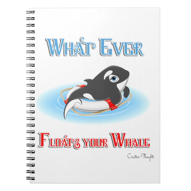 Whatever Floats Your Whale Notebook (Front)