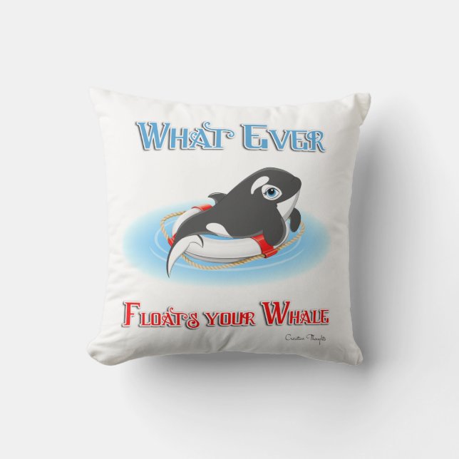 Whatever Floats Your Whale Throw Pillow (Front)